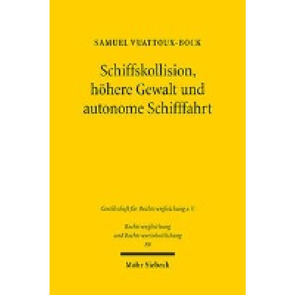 9783161620461 - Vuattoux-Bock Samuel Schiffskollision höhere Gewalt und autonome Schifffahrt