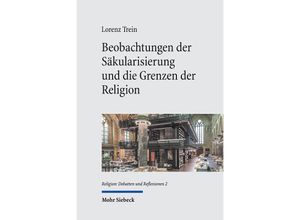 9783161621864 - Beobachtungen der Säkularisierung und die Grenzen der Religion - Lorenz Trein Gebunden