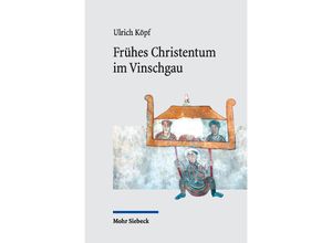 9783161623486 - Frühes Christentum im Vinschgau - Ulrich Köpf Gebunden