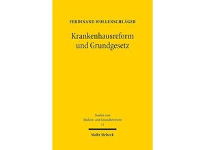 9783161625954 - Krankenhausreform und Grundgesetz - Ferdinand Wollenschläger Kartoniert (TB)