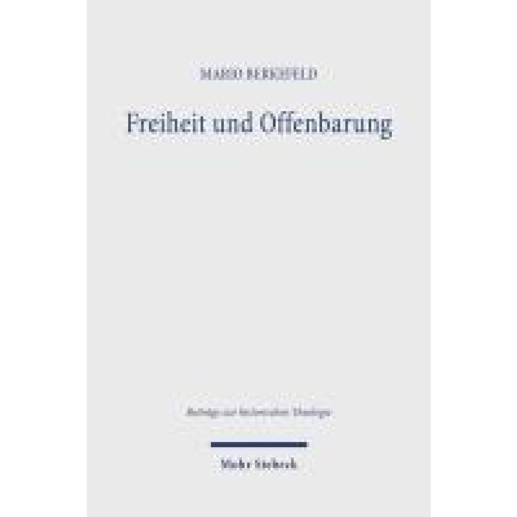 9783161626364 - Berkefeld Mario Freiheit und Offenbarung