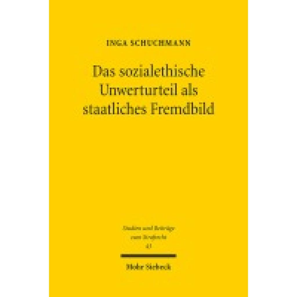 9783161628153 - Schuchmann Inga Das sozialethische Unwerturteil als staatliches Fremdbild