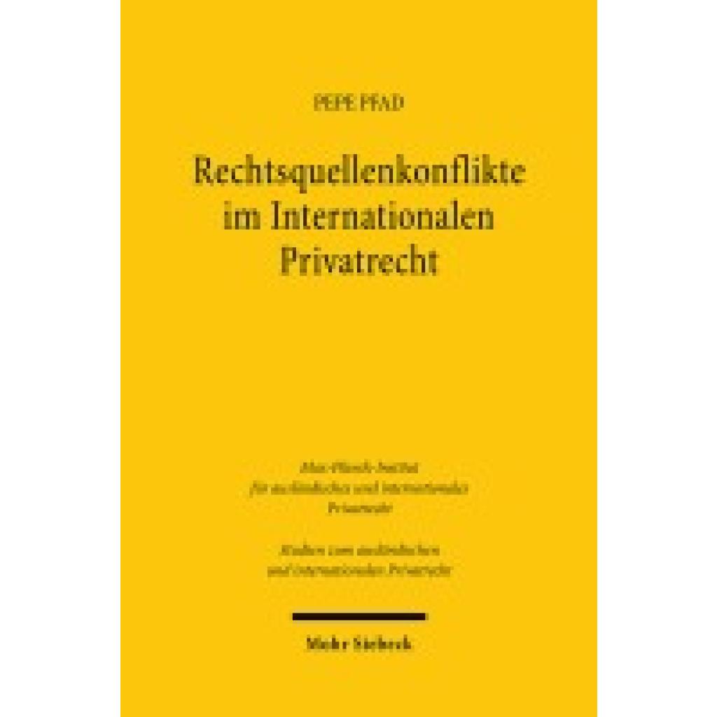 9783161632211 - Pfad Pepe Rechtsquellenkonflikte im Internationalen Privatrecht