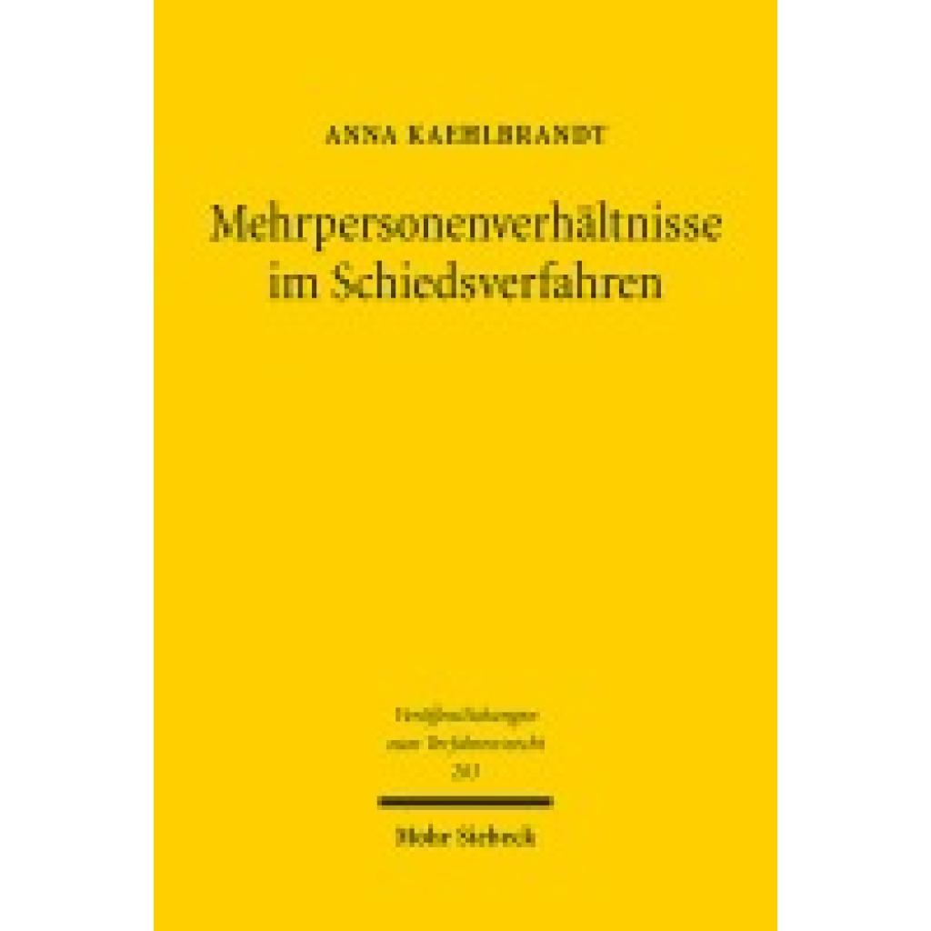9783161632747 - Kaehlbrandt Anna Mehrpersonenverhältnisse im Schiedsverfahren