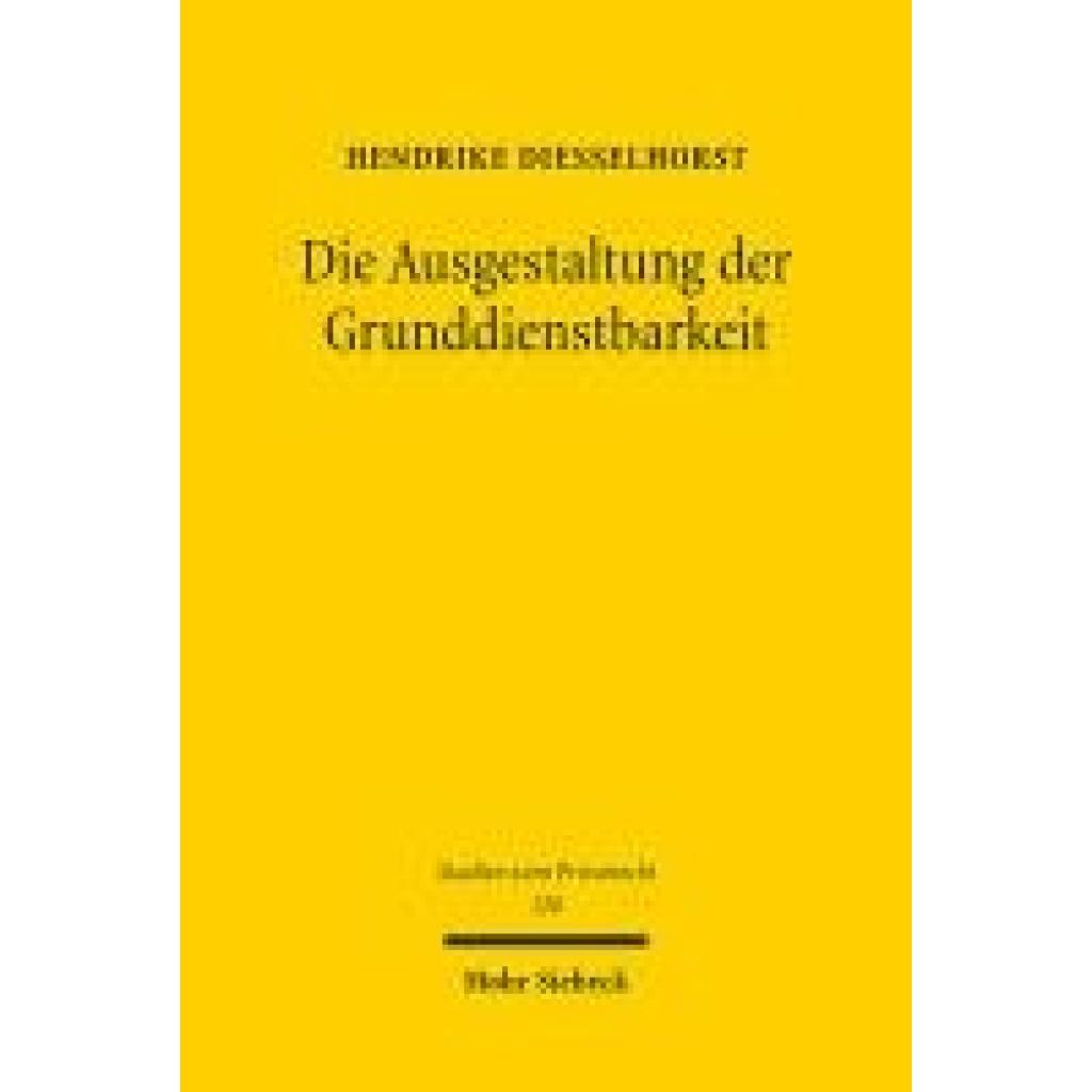 9783161633027 - Diesselhorst Hendrike Die Ausgestaltung der Grunddienstbarkeit