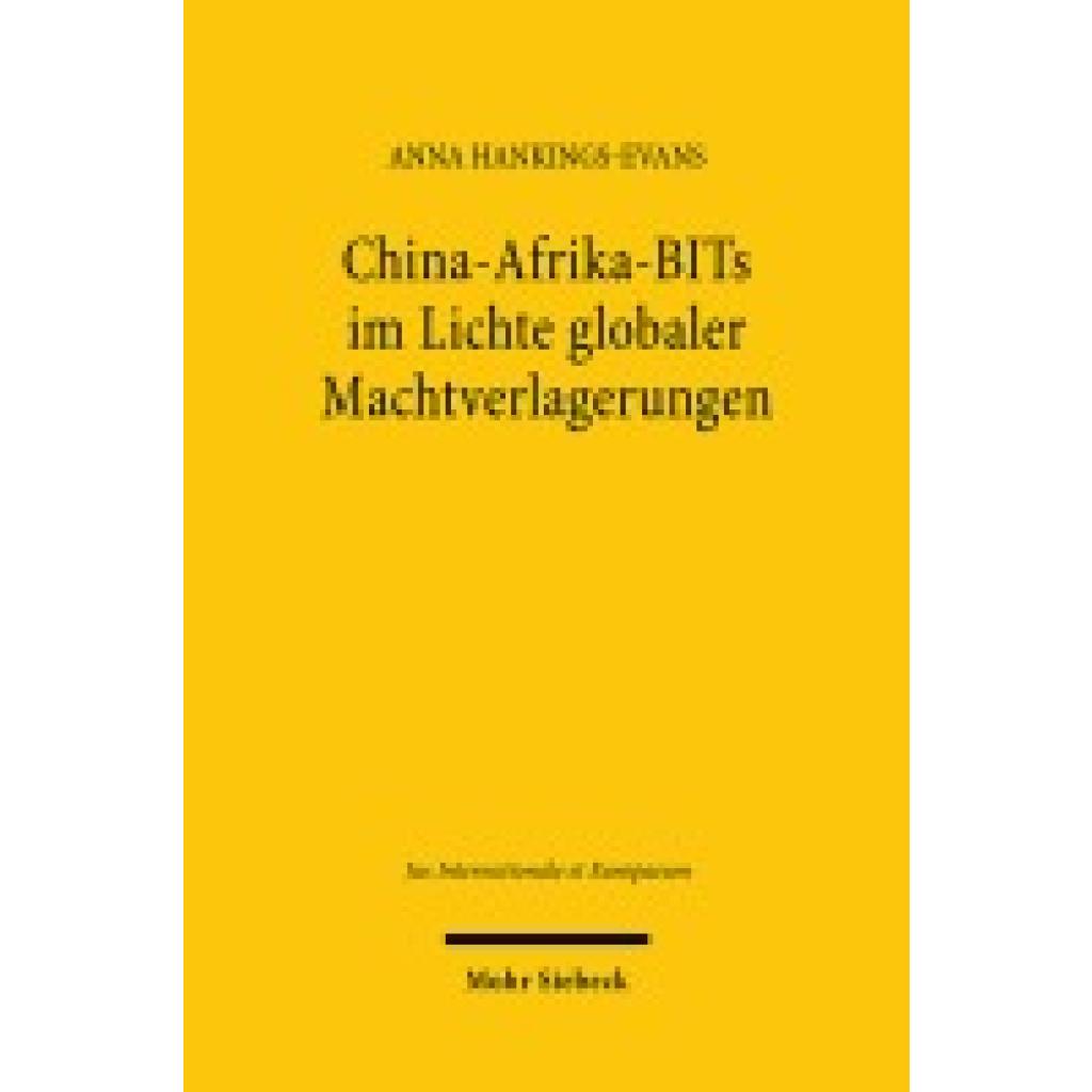 9783161634123 - Hankings-Evans Anna China-Afrika-BITs im Lichte globaler Machtverlagerungen