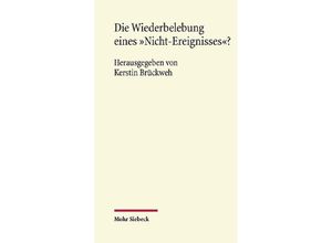 9783161635137 - Die Wiederbelebung eines Nicht-Ereignisses? Gebunden