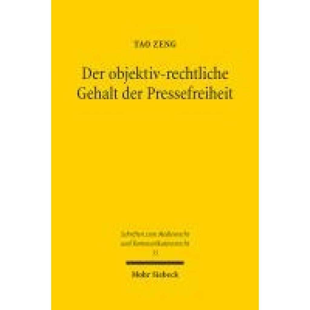 9783161636882 - Zeng Tao Der objektiv-rechtliche Gehalt der Pressefreiheit