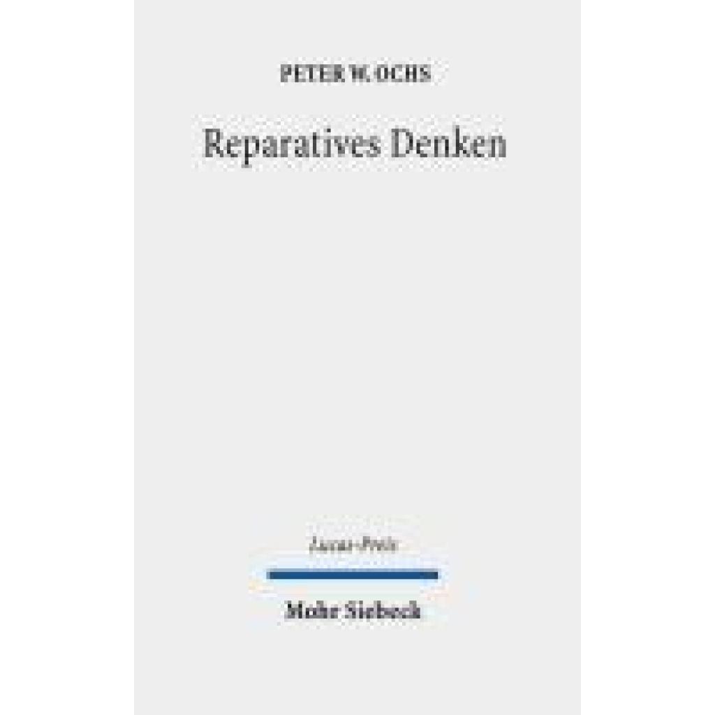 9783161637247 - Ochs Peter W Reparatives Denken