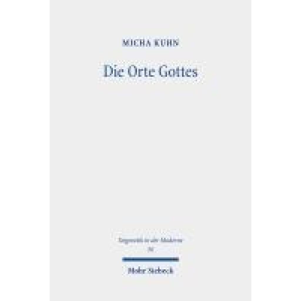 9783161639692 - Kuhn Micha Die Orte Gottes