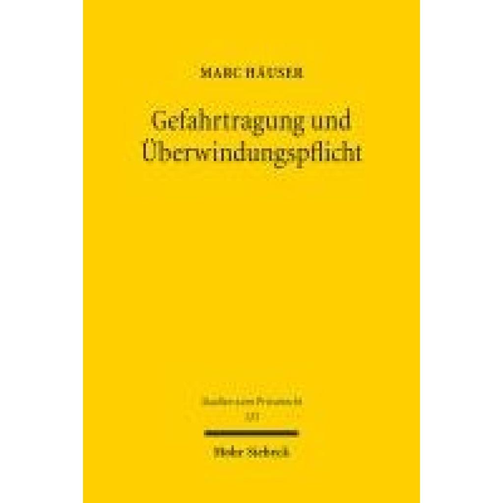 9783161640902 - Häuser Marc Gefahrtragung und Überwindungspflicht