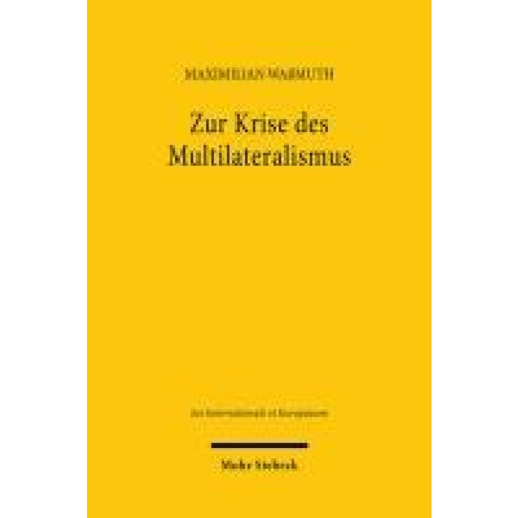 9783161641404 - Waßmuth Maximilian Zur Krise des Multilateralismus