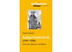 9783170186835 - Kaiser Friedrich II (1194-1250) - Hubert Houben Kartoniert (TB)