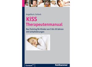 9783170213395 - ContentPLUS   KiSS Therapeutenmanual m CD-ROM - Angelika A Schlarb Kartoniert (TB)