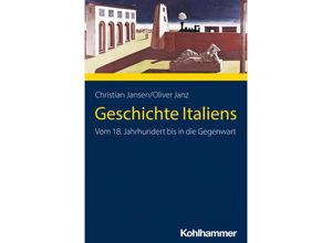 9783170213449 - Geschichte Italiens - Christian Jansen Oliver Janz Kartoniert (TB)