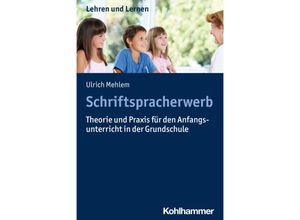 9783170215832 - Lehren und Lernen   Schriftspracherwerb - Ulrich Mehlem Kartoniert (TB)