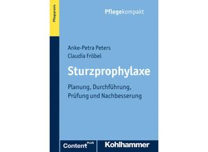 9783170222663 - Pflegekompakt   Sturzprophylaxe - Anke-Petra Kasimir Claudia Fröbel Kartoniert (TB)