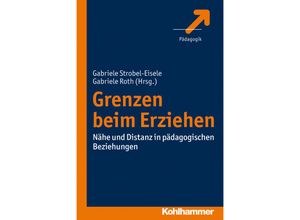 9783170223080 - Kohlhammer Pädagogik   Grenzen beim Erziehen Kartoniert (TB)