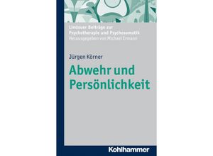 9783170229792 - Abwehr und Persönlichkeit - Jürgen Körner Kartoniert (TB)