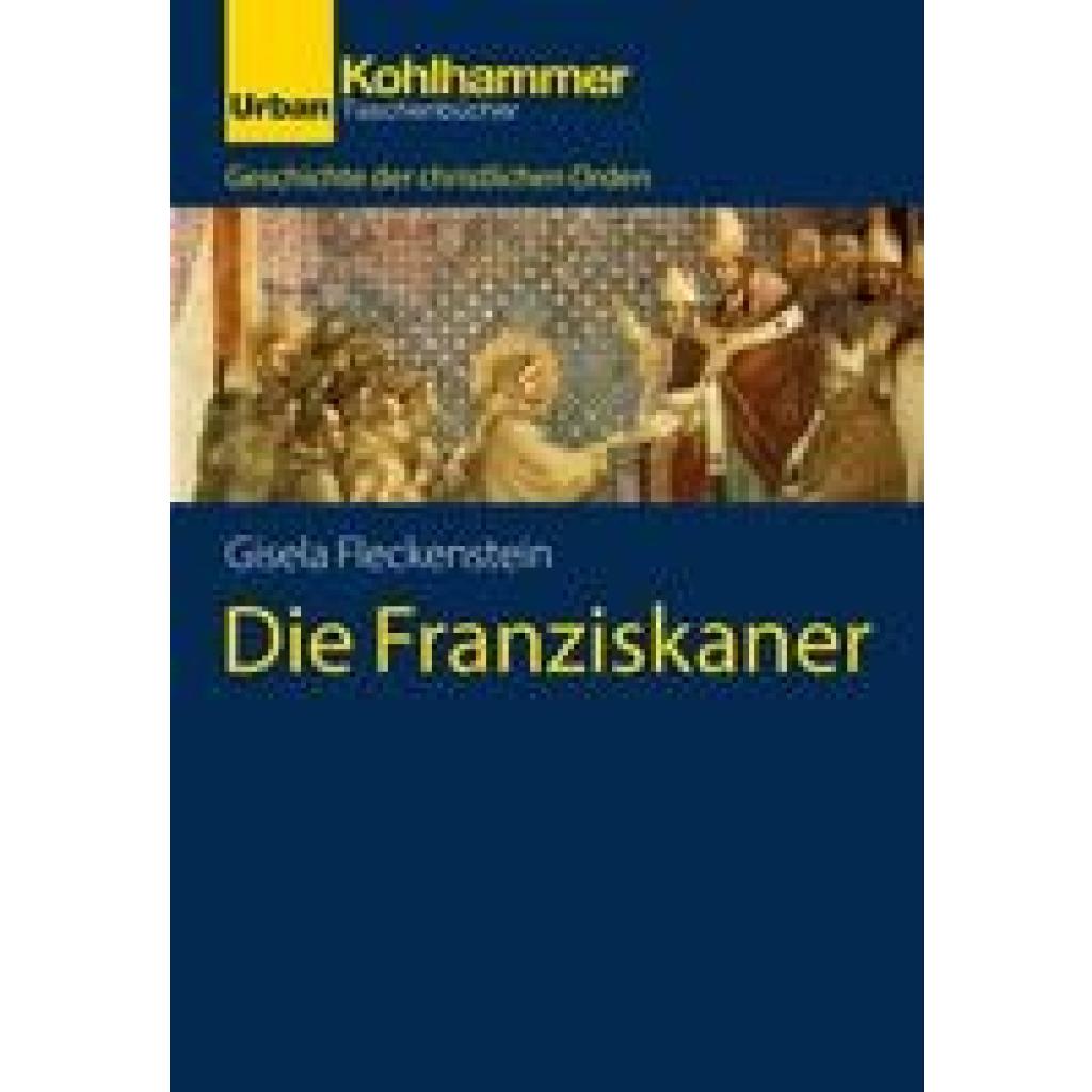 9783170263215 - Fleckenstein Gisela Die Franziskaner