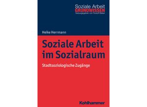 9783170317192 - Soziale Arbeit im Sozialraum - Heike Herrmann Kartoniert (TB)