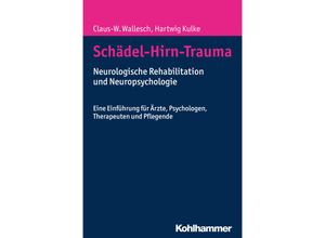 9783170320239 - Schädel-Hirn-Trauma - Claus-W Wallesch Hartwig Kulke Kartoniert (TB)