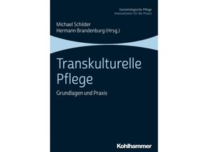 9783170330764 - Gerontologische Pflege Innovationen für die Praxis   Transkulturelle Pflege Kartoniert (TB)