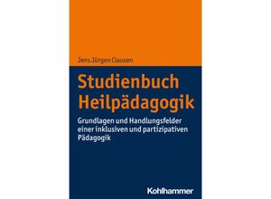 9783170338081 - Studienbuch Heilpädagogik - Jens Jürgen Clausen Kartoniert (TB)