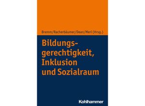 9783170342781 - Bildungsgerechtigkeit Inklusion und Sozialraum Kartoniert (TB)