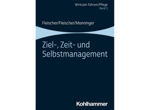 9783170357815 - Ziel- Zeit- und Selbstmanagement - Werner Fleischer Benedikt Fleischer Martin Monninger Kartoniert (TB)