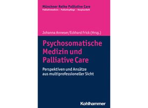 9783170362482 - Psychosomatische Medizin und Palliative Care Kartoniert (TB)