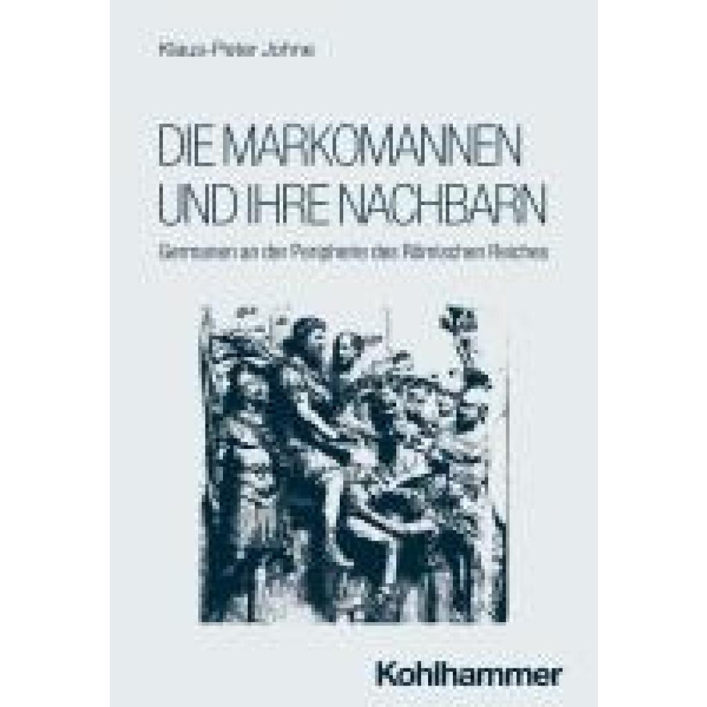 9783170377172 - Johne Klaus-Peter Die Markomannen und ihre Nachbarn