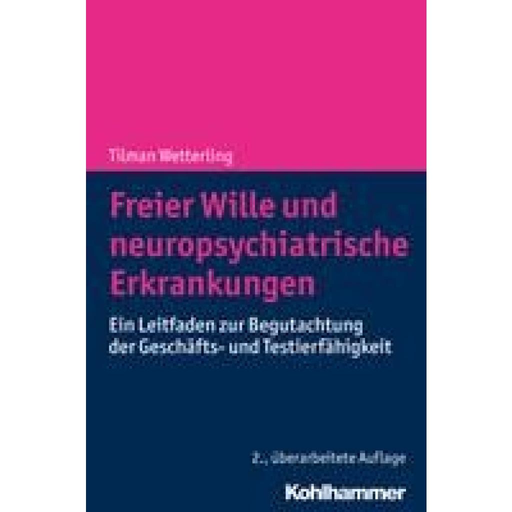 9783170379145 - Freier Wille und neuropsychiatrische Erkrankungen - Tilman Wetterling Kartoniert (TB)