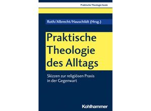 9783170400566 - Praktische Theologie des Alltags Kartoniert (TB)