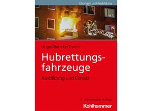 9783170406155 - Hubrettungsfahrzeuge - Jan Ole Unger Nils Beneke Klaus Thrien Kartoniert (TB)