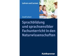 9783170407121 - Sprachbildung und sprachsensibler Fachunterricht in den Naturwissenschaften - Josef Leisen Kartoniert (TB)