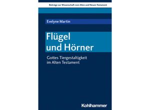 9783170410565 - Flügel und Hörner - Evelyne Martin Kartoniert (TB)