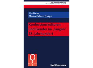 9783170410626 - Konfessionskulturen und Gender im langen 18 Jahrhundert Kartoniert (TB)