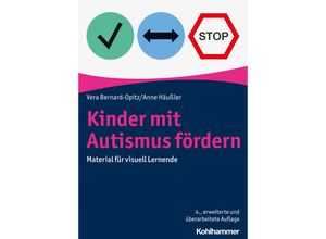 9783170413931 - Kinder mit Autismus fördern - Vera Bernard-Opitz Anne Häußler Kartoniert (TB)