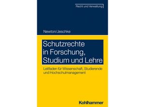 9783170416321 - Schutzrechte in Forschung Studium und Lehre - Christian Newton Alexander Albert Jeschke Kartoniert (TB)