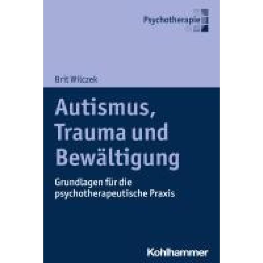 9783170418356 - Wilczek Brit Autismus Trauma und Bewältigung