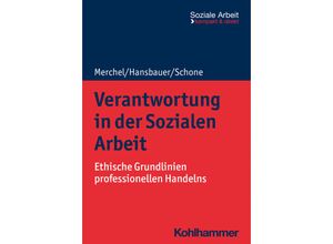 9783170419063 - Verantwortung in der Sozialen Arbeit - Joachim Merchel Peter Hansbauer Reinhold Schone Kartoniert (TB)