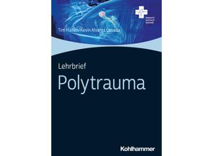 9783170422322 - Lehrbrief Polytrauma - Tim Halfen Kevin Alvarez Losada Kartoniert (TB)