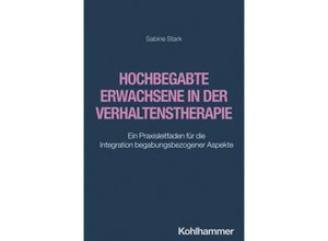 9783170423411 - Hochbegabte Erwachsene in der Verhaltenstherapie - Sabine Stark Kartoniert (TB)