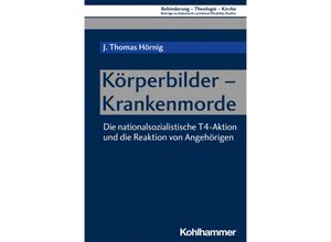 9783170426405 - Körperbilder - Krankenmorde - J Thomas Hörnig Kartoniert (TB)