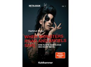 9783170426481 - When Monsters Roar and Angels Sing - Hartmut Rosa Kartoniert (TB)