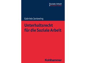 9783170428331 - Unterhaltsrecht für die Soziale Arbeit - Gabriele Janlewing Kartoniert (TB)