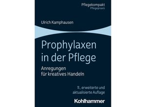 9783170428423 - Pflegekompakt   Prophylaxen in der Pflege - Ulrich Kamphausen Kartoniert (TB)