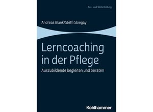 9783170428546 - Lerncoaching in der Pflege - Andreas Blank Steffi Sbiegay Kartoniert (TB)