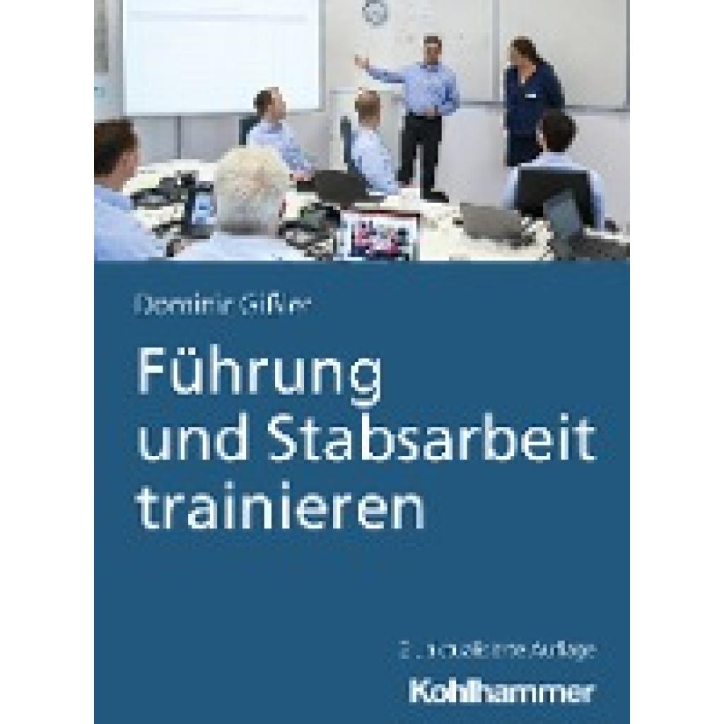 9783170429642 - Gißler Dominic Führung und Stabsarbeit trainieren